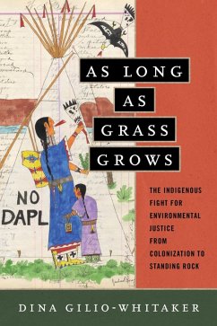 As Long as Grass Grows (eBook, ePUB) - Gilio-Whitaker, Dina