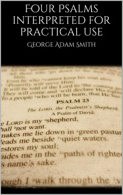Four Psalms interpreted for practical use (eBook, ePUB)