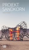 Projekt Sandkorn (eBook, ePUB)