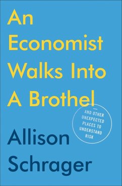 An Economist Walks into a Brothel (eBook, ePUB) - Schrager, Allison