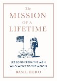 The Mission of a Lifetime (eBook, ePUB)