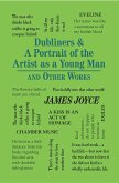 Dubliners & A Portrait of the Artist as a Young Man and Other Works (eBook, ePUB)