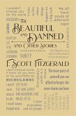 The Beautiful and Damned and Other Stories (eBook, ePUB)