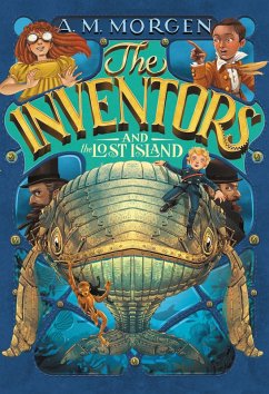The Inventors and the Lost Island (eBook, ePUB) - Morgen, A. M.