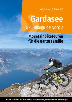 Gardasee GPS Bikeguide Nord 2 (eBook, ePUB) - Albrecht, Andreas