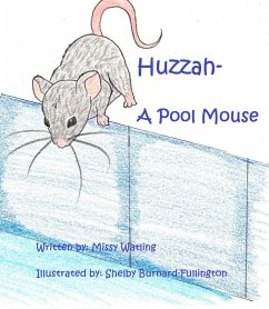 Huzzah- A Pool Mouse (eBook, ePUB) - Watling, Missy