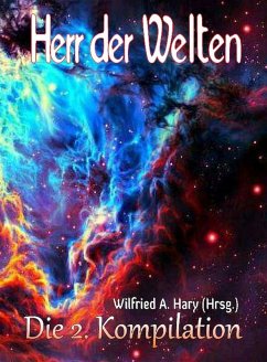 HERR DER WELTEN: Die 2. Kompilation (eBook, ePUB) Cover HERR DER WELTEN: Die 2. Kompilation (eBook, ePUB)