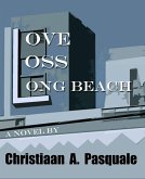 Love, Loss, Long Beach (eBook, ePUB) Love, Loss, Long Beach (eBook, ePUB)