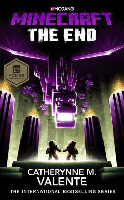 Minecraft: The End (eBook, ePUB) - Valente, Catherynne M.