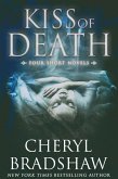 Kiss of Death: Four Short Novels (eBook, ePUB)