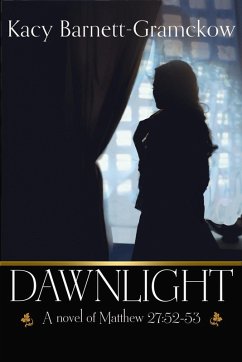 Dawnlight (eBook, ePUB) - Barnett-Gramckow, Kacy