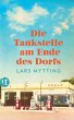 Die Tankstelle am Ende des Dorfs - Bild 1