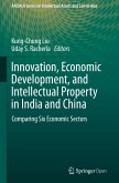 Innovation, Economic Development, and Intellectual Property in India and China