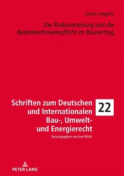 Die Risikoverteilung und die Bedenkenhinweispflicht im Bauvertrag - Langjahr, Grete