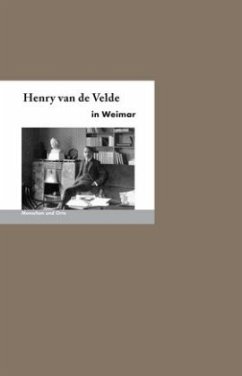 Henry van de Velde in Weimar - Schmidt, Martin H.