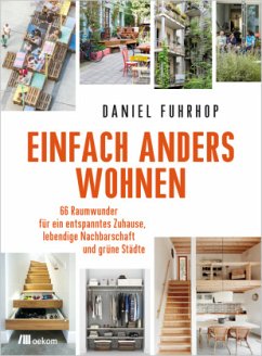 Einfach anders wohnen - Fuhrhop, Daniel