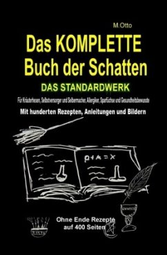 Das KOMPLETTE Buch der Schatten - DAS STANDARDWERK (SOFTCOVER) Sparausgabe - Otto, M.