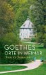 Goethes Orte in Weimar - Bild 1