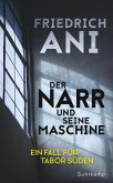 Der Narr und seine Maschine / Tabor Süden Bd.21