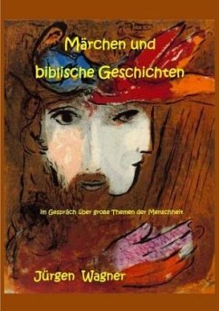 Märchen und biblische Geschichten - Wagner, Jürgen