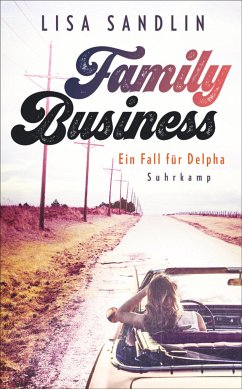 Family Business / Ein Job für Delpha Bd.2 - Sandlin, Lisa