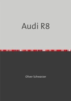 Audi R8 - Schwarzer, Oliver