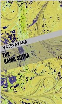 The Kama Sutra (eBook, ePUB) - Vatsyayana