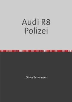 Audi R8 Polizei - Schwarzer, Oliver