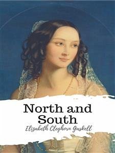 North and South (eBook, ePUB) - Cleghorn Gaskell, Elizabeth