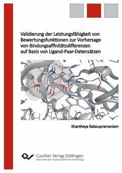 Validierung der Leistungsfähigkeit von Bewertungsfunktionen zur Vorhersage von Bindungsaffinitätsdifferenzen auf Basis von Ligand-Paar-Datensätzen - Balasupramaniam, Shantheya