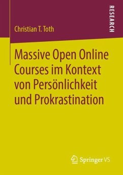 Massive Open Online Courses im Kontext von Persönlichkeit und Prokrastination - Toth, Christian T.