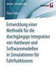 Entwicklung einer Methodik für die durchgängige Integration von Hardware und Softwaremodellen in Simulationen für Fahrfunktionen