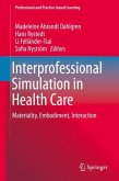 Interprofessional Simulation in Health Care