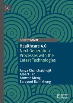 Healthcare 4.0 - Chanchaichujit, Janya;Tan, Albert;Meng, Fanwen