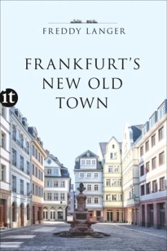 Frankfurt's New Old Town - Langer, Freddy