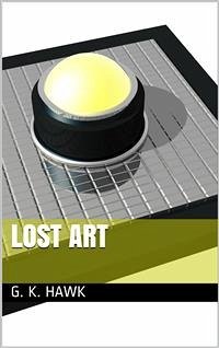 Lost Art (eBook, PDF) - K. Hawk, G.