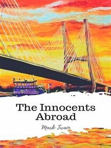 The Innocents Abroad (eBook, ePUB) - twain, Mark