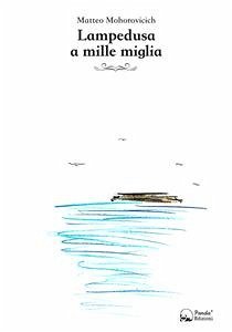 Lampedusa a mille miglia (eBook, ePUB) - Mohorovicich, Matteo