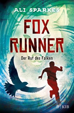 Der Ruf des Falken / Fox Runner Bd.2 - Sparkes, Ali