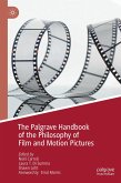 The Palgrave Handbook of the Philosophy of Film and Motion Pictures