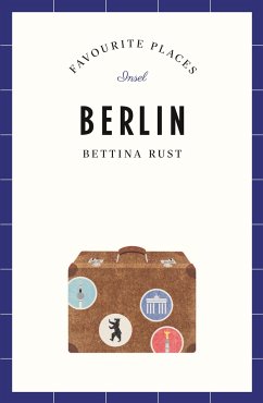 Berlin - Favourite Places - Rust, Bettina