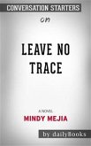 Leave No Trace: A Novel by Mindy Mejia   Conversation Starters (eBook, ePUB)