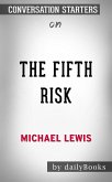 The Fifth Risk: by Michael Lewis   Conversation Starters (eBook, ePUB)