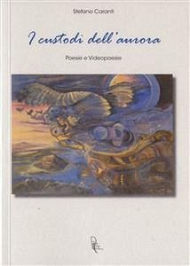 I custodi dell'aurora (eBook, PDF) - Caranti, Stefano