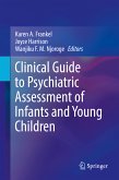 Clinical Guide to Psychiatric Assessment of Infants and Young Children (eBook, PDF)