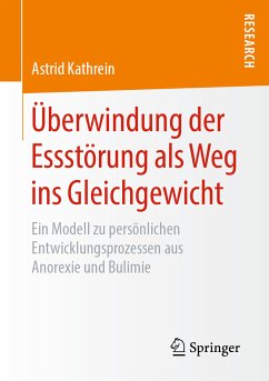 Überwindung der Essstörung als Weg ins Gleichgewicht (eBook, PDF) - Kathrein, Astrid