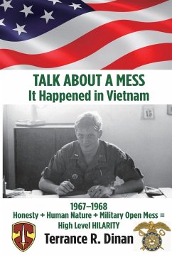 TALK ABOUT A MESS, It Happened in Vietnam - Dinan, Terrance R.