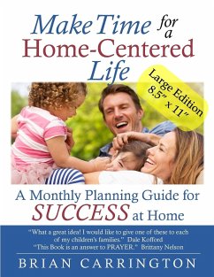 Make Time for a Home-Centered Life - Carrington, Brian