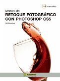 Manual de Retoque Fotográfico con Photoshop CS5 (eBook, ePUB)