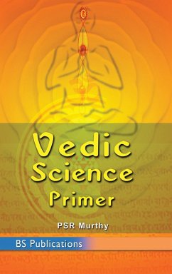 Vedic Science Primer - Murthy, P S R